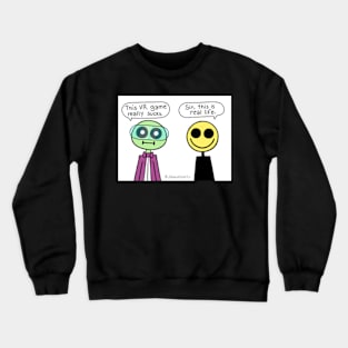 This VR Game Really Sucks - Sir This Is Real Life Crewneck Sweatshirt